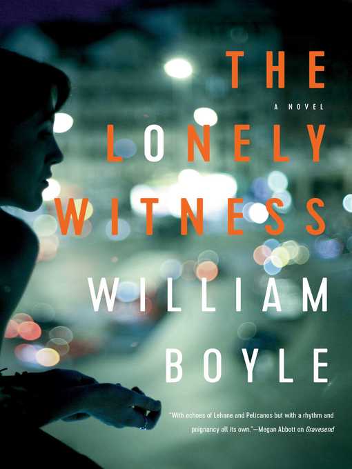 Title details for The Lonely Witness by William Boyle - Available
